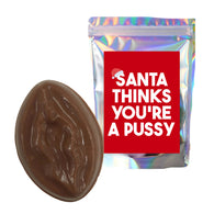 Santa You're a Pussy Chocolate